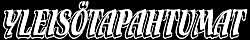 Yleis�tapahtumat